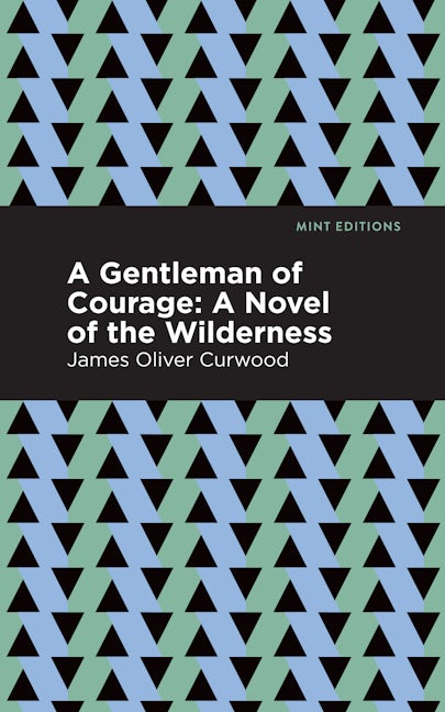 Book cover image for A Gentleman of Courage ISBN: 9781513207186